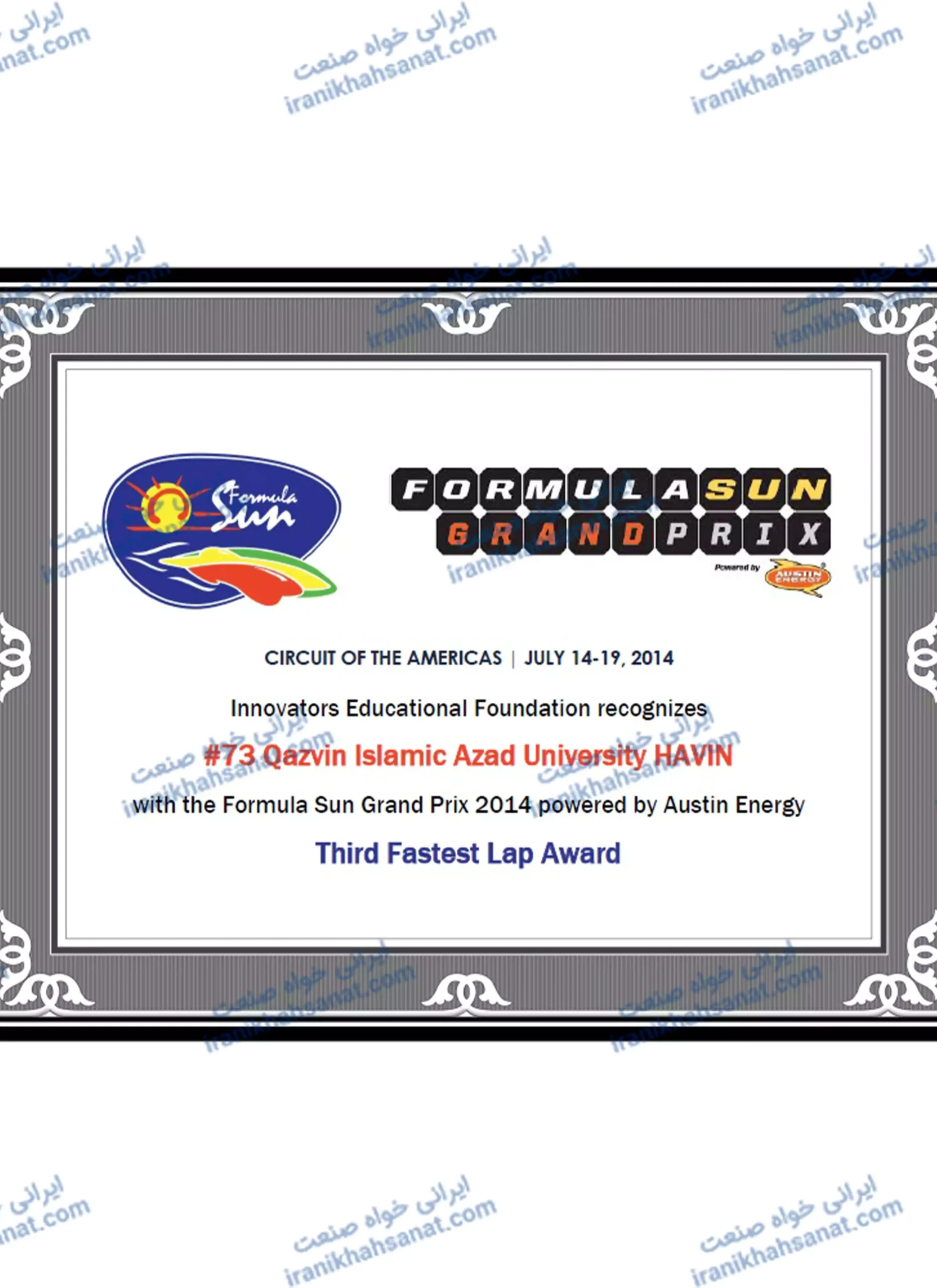Third Fastest Lap Award in 2014 Formula Sun Grand Prix. (USA Word Solar Challenge)